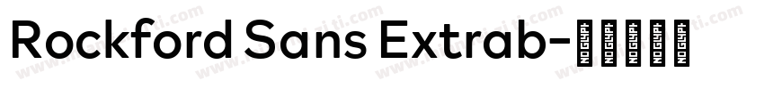 Rockford Sans Extrab字体转换